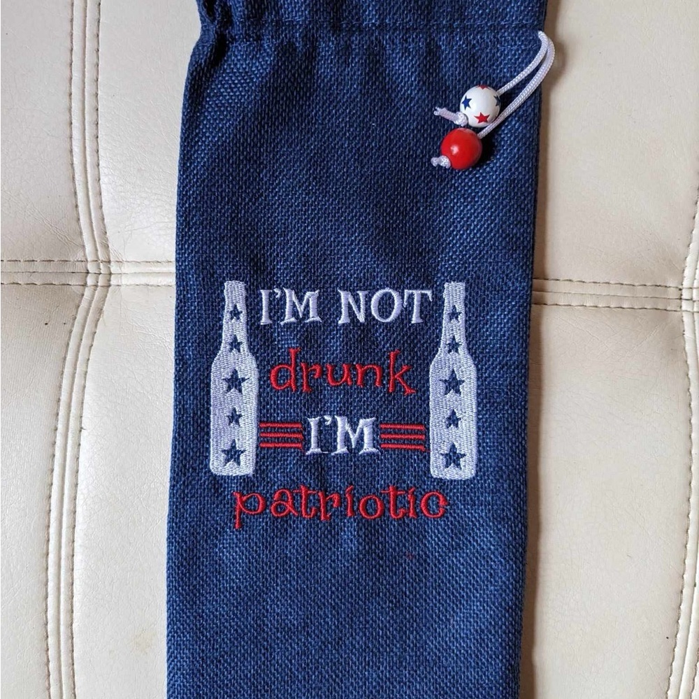 The "I'm Not Drunk, I'm Patriotic" Bottle Holder